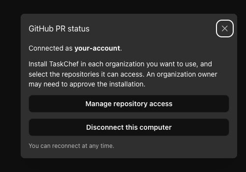 TaskChef’s connected GitHub PR status dialog with Manage repository access and Disconnect this computer